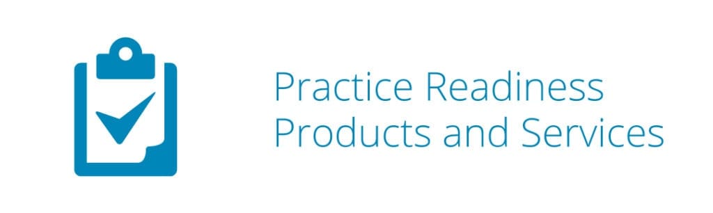 Practice Readiness Products and Services
