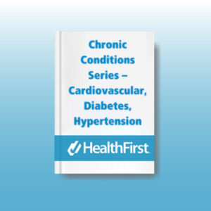 Chronic Conditions Series – Cardiovascular, Diabetes, Hypertension