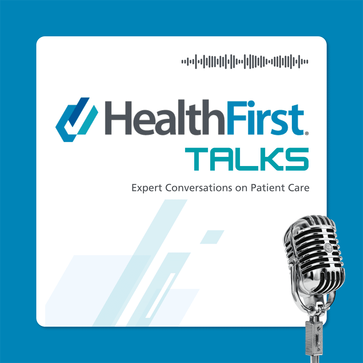 HealthFirst Talks - Expert Conversations on Patient Care
